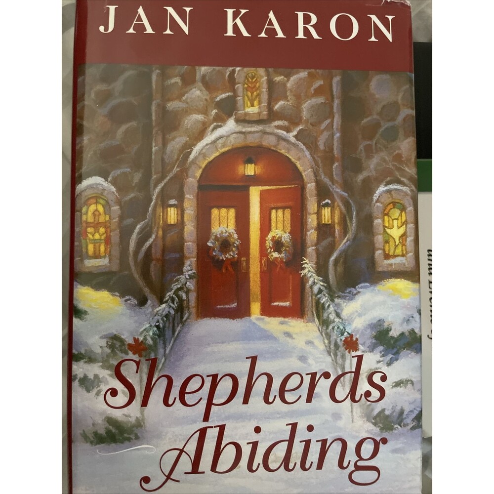 Shepherds Abiding: A Mitford Christmas Story by Jan Karon Hardcover